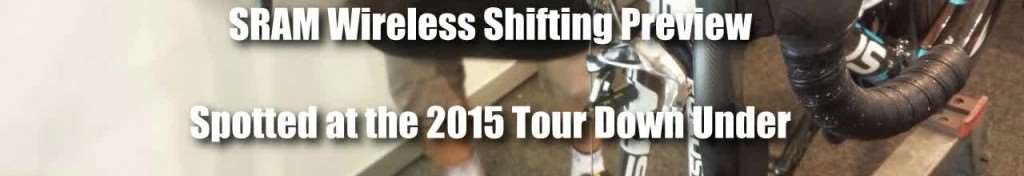SRAM Wireless Shifting Preview VIDEO