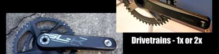 1x or 2x Cranksets / Drivetrains for Gravel Bikes?