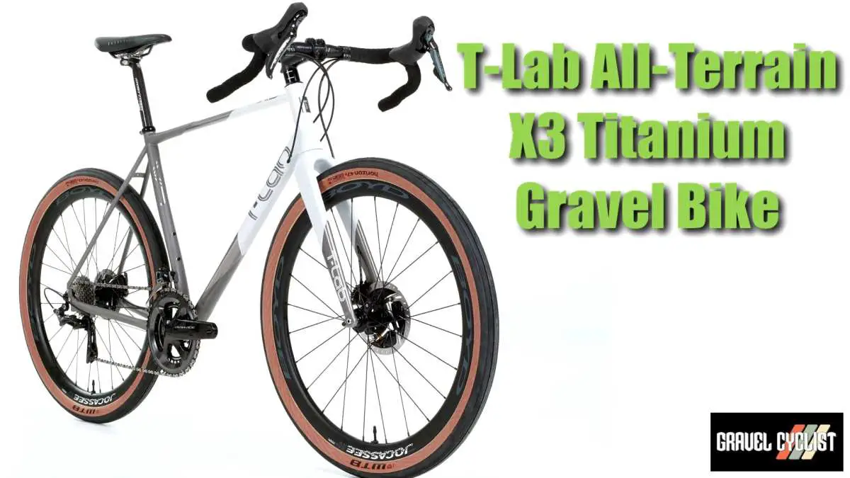 NAHBS 2019 TLab X3 AllTerrain Gravel / Adventure Bike Gravel Cyclist