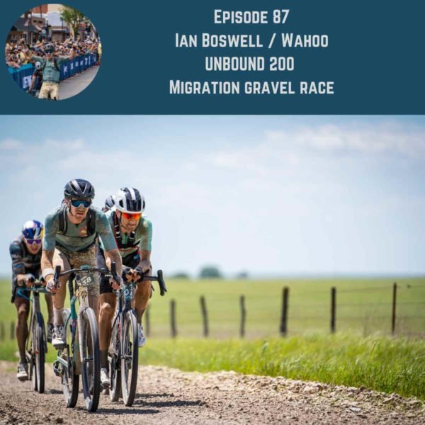 podcast ian boswell unbound 200 2021 winner
