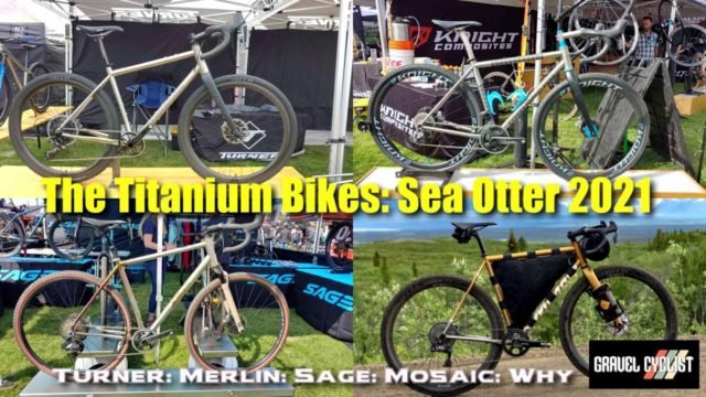 titanium gravel bikes of sea otter 2021