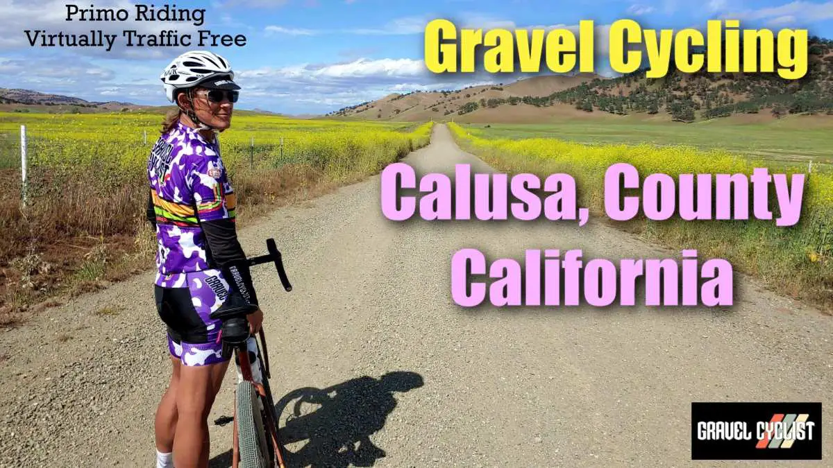 Colusa County, California Primo Gravel Cycling Virtually Traffic