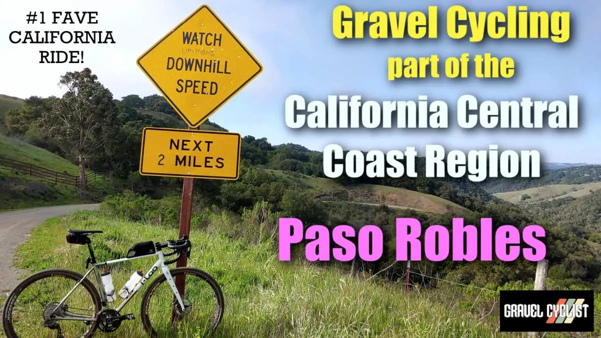 Gravel Cycling the California Central Coast Region Paso Robles