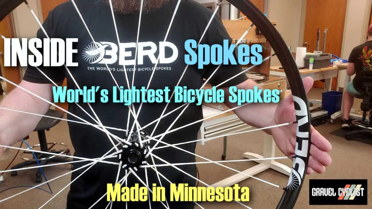 INSIDE BERD SPOKES: World's Lightest Bicycle Spokes - Gravel Cyclist