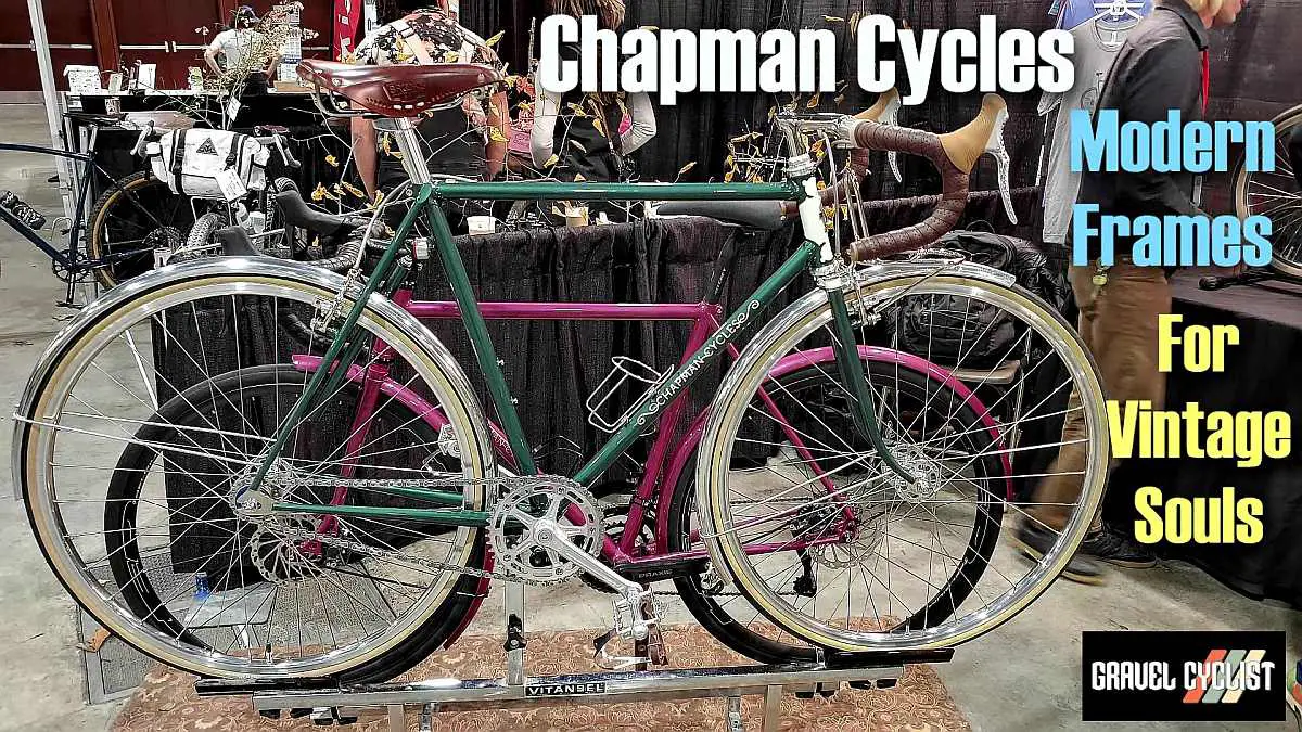 Chapman Cycles Modern Frames for Vintage Souls 2022 Philly Bike Expo