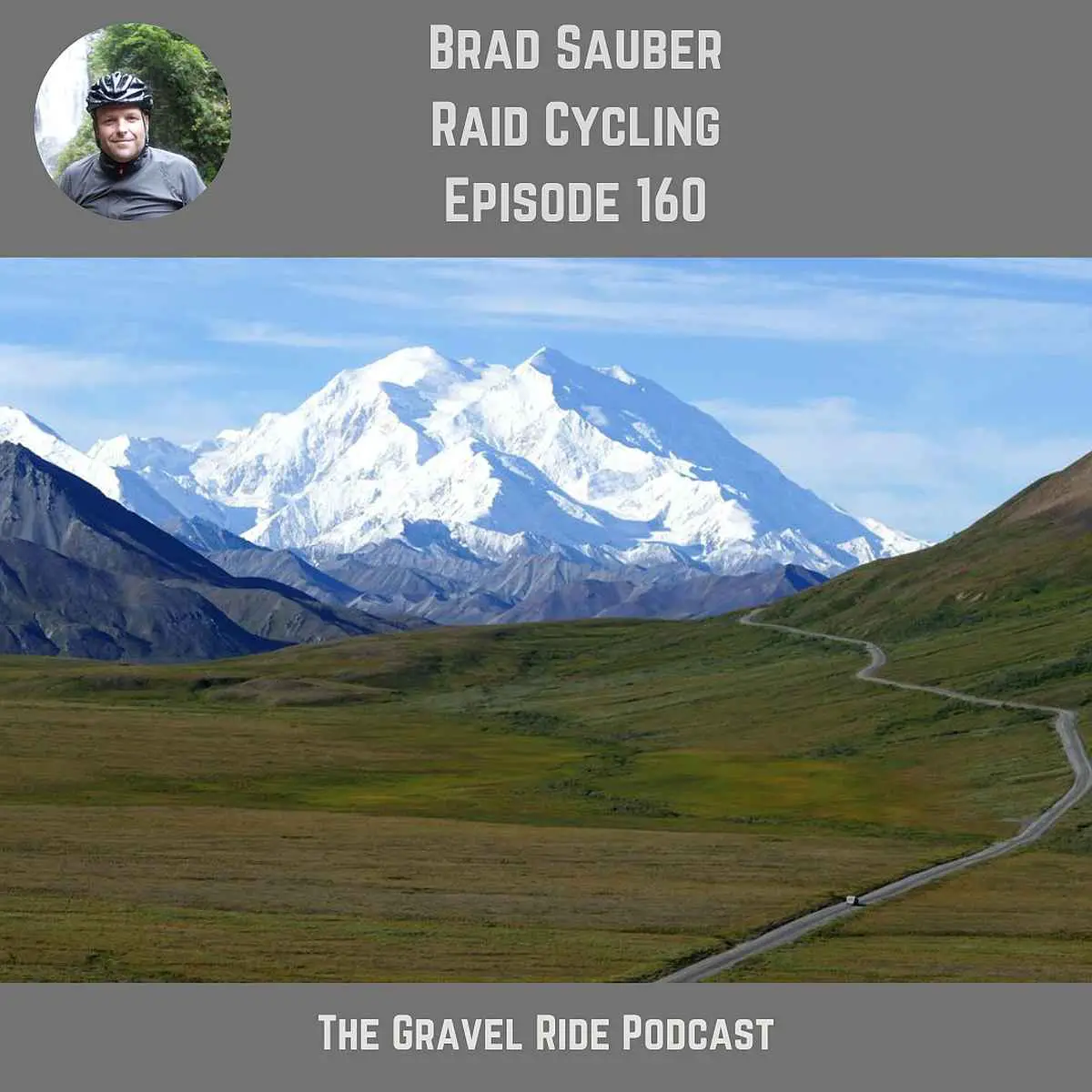 Podcast: Alaskan Gravel Expedition - Brad Sauber of Raid Cycling - Gravel Cyclist: The Gravel Cycling Experience